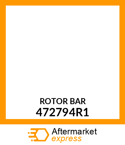 ROTOR BAR 472794R1