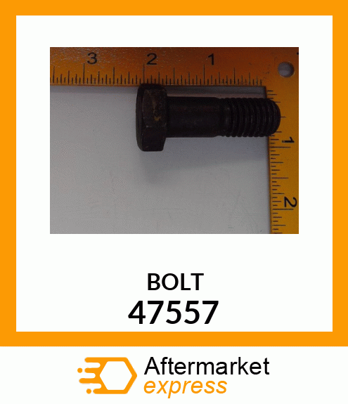 BOLT 47557