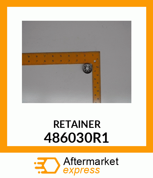 RETAINER 486030R1