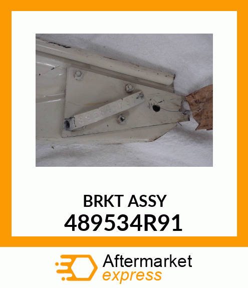 BRKT ASSY 489534R91