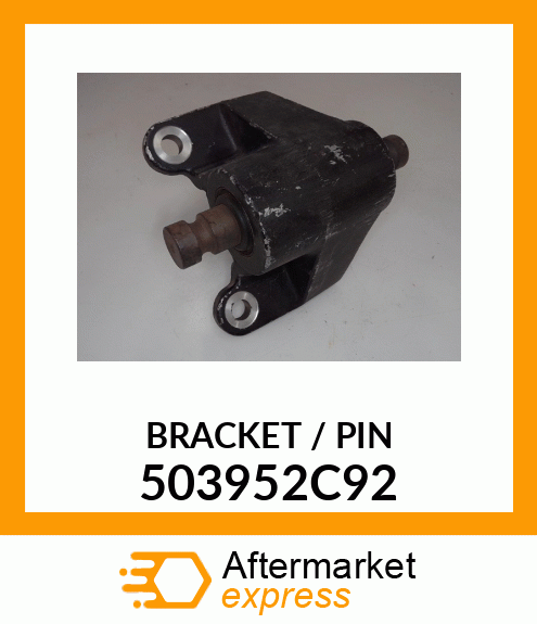 BRACKET / PIN 503952C92