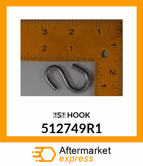 'S' HOOK 512749R1