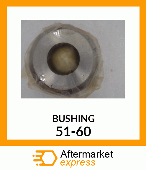 BUSHING 51-60