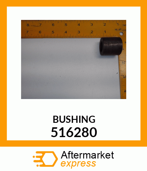 BUSHING 516280