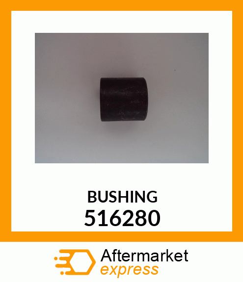 BUSHING 516280