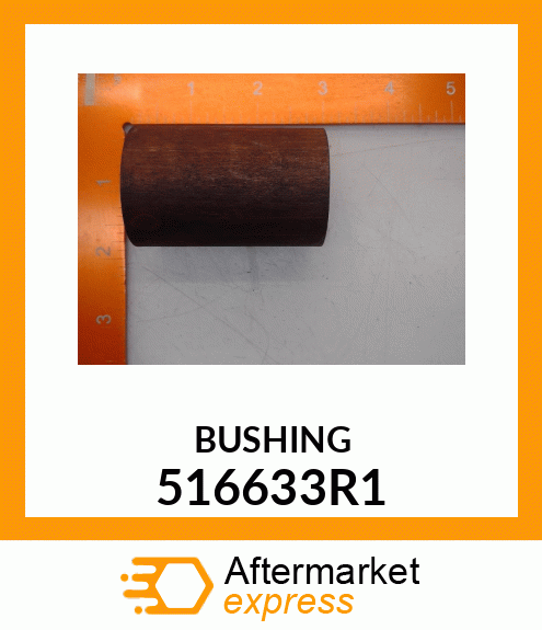 BUSHING 516633R1