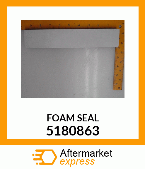 FOAM SEAL 5180863