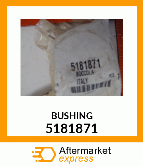 BUSHING 5181871