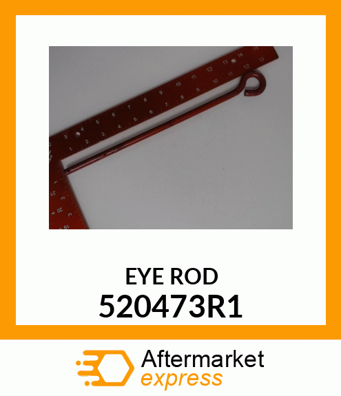 EYE ROD 520473R1