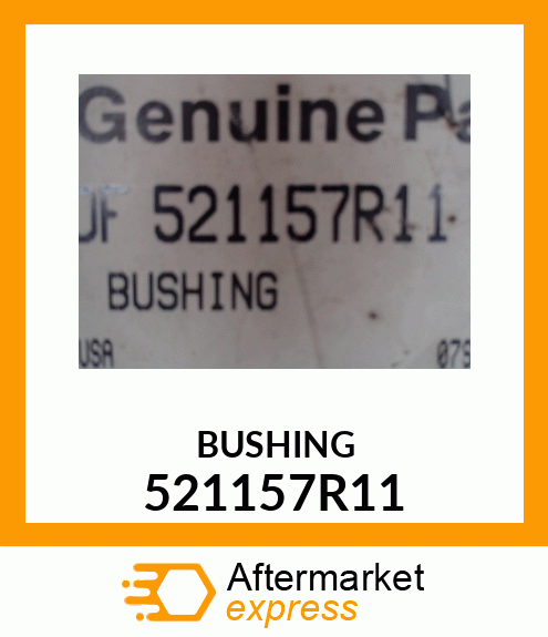 BUSHING 521157R11