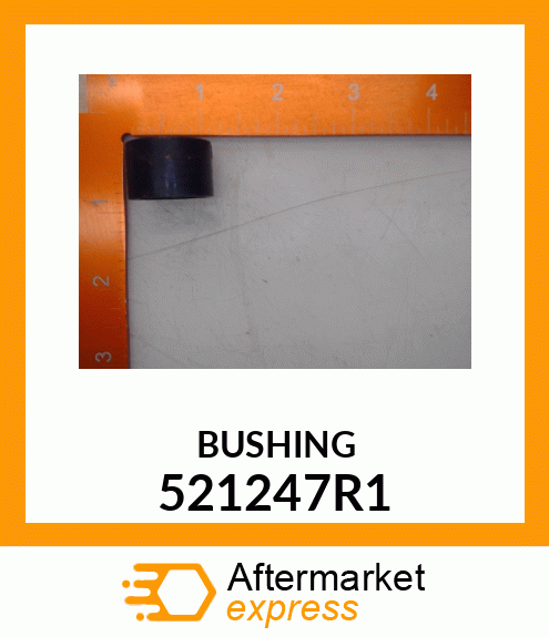 BUSHING 521247R1