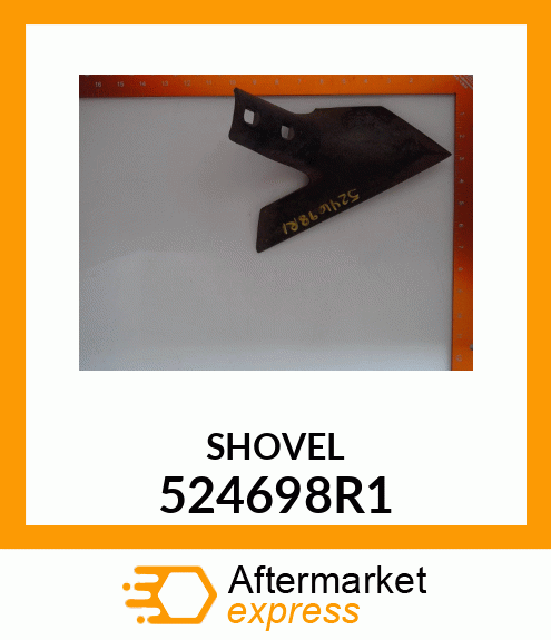 SHOVEL 524698R1