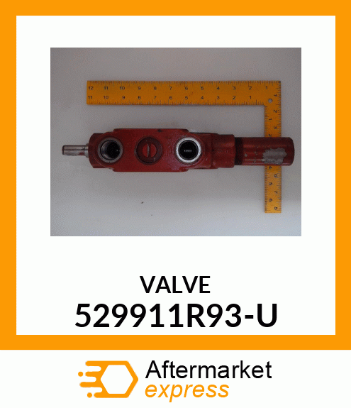 VALVE 529911R93-U