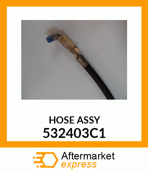 HOSE ASSY 532403C1