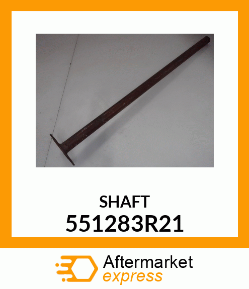 SHAFT 551283R21