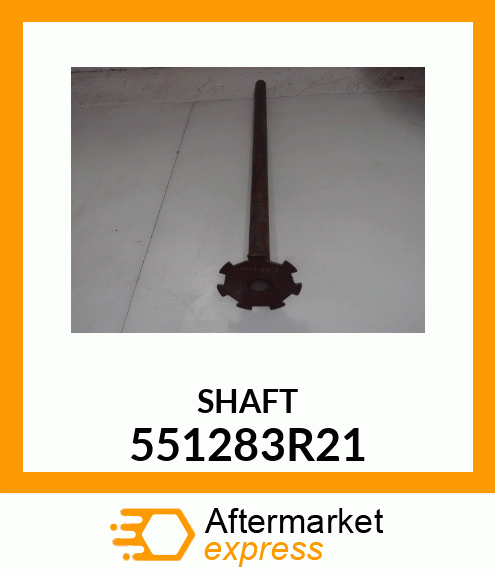 SHAFT 551283R21