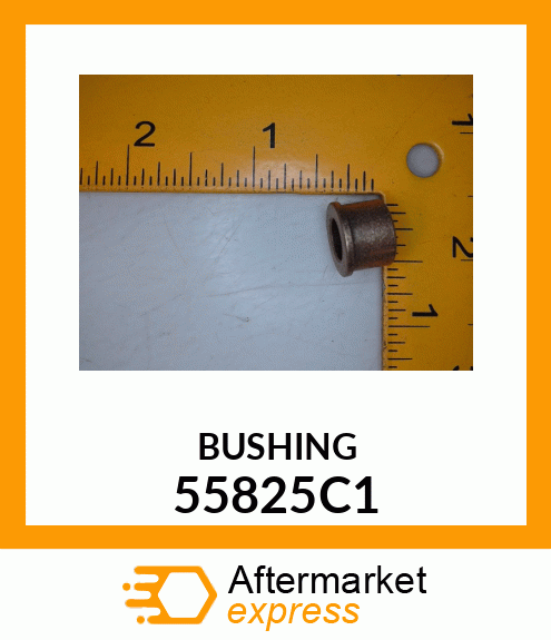 BUSHING 55825C1