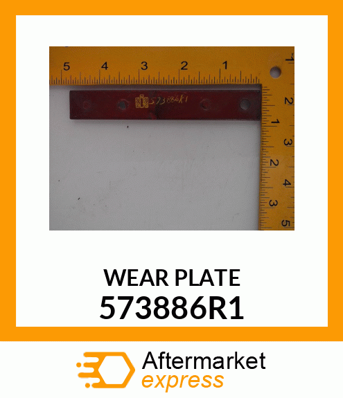 WEAR PLATE 573886R1