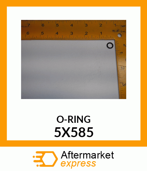 O-RING 5X585