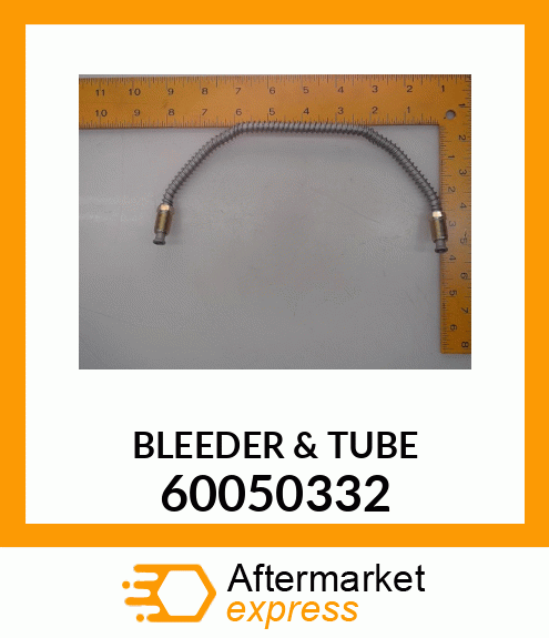 BLEEDER & TUBE 60050332