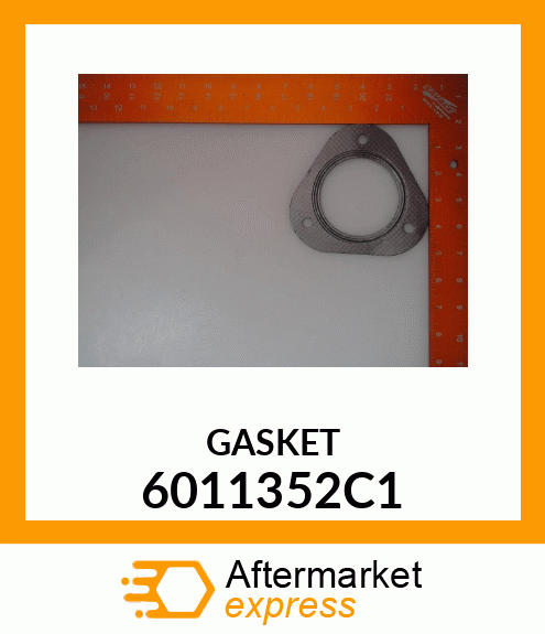 GASKET 6011352C1