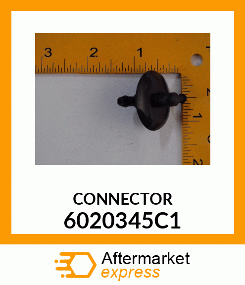 CONNECTOR 6020345C1