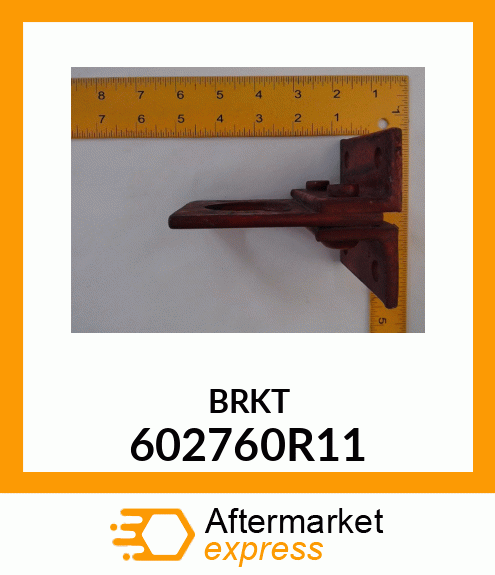 BRKT 602760R11