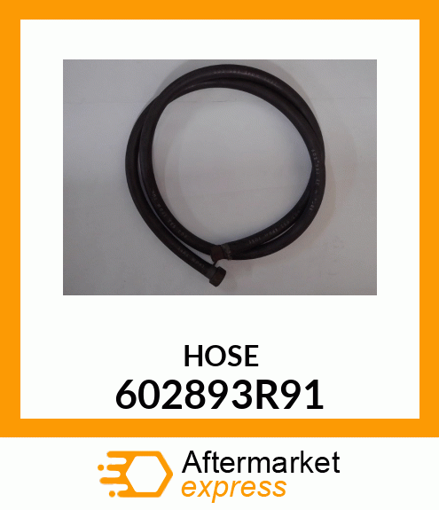 HOSE 602893R91