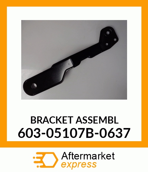 BRACKET ASSEMBL 603-05107B-0637