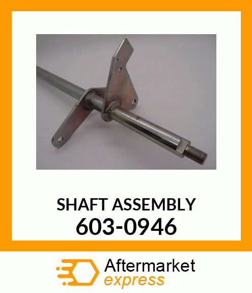 SHAFT ASSEMBLY 603-0946