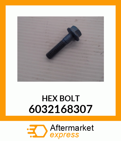 HEX BOLT 6032168307