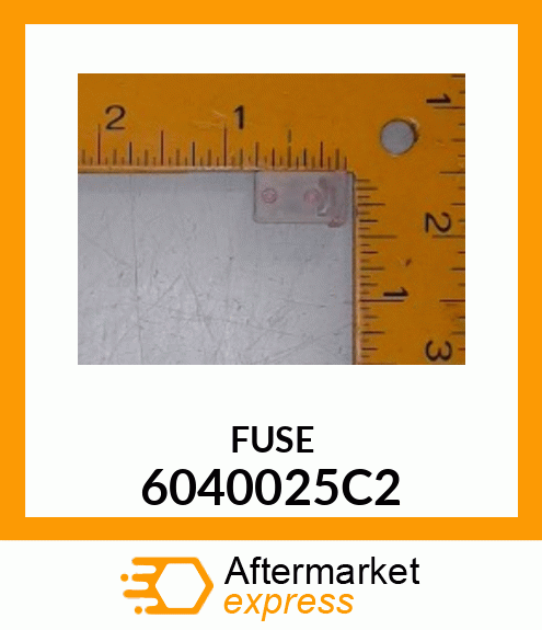 FUSE 6040025C2