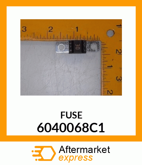 FUSE 6040068C1