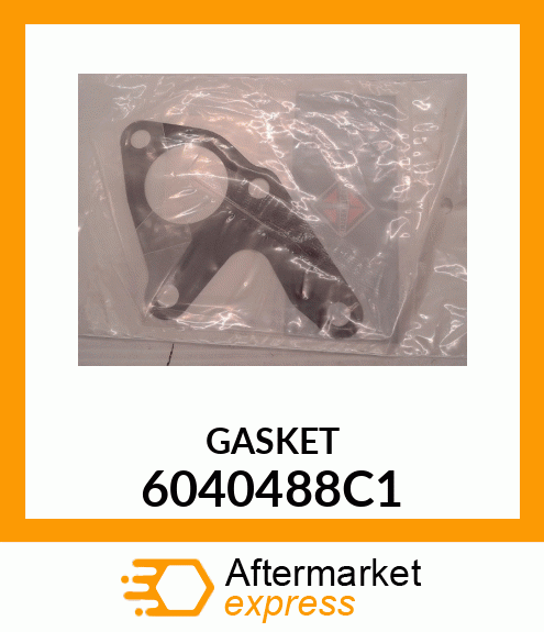 GASKET 6040488C1