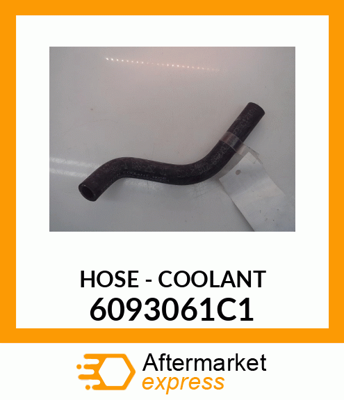 HOSE - COOLANT 6093061C1