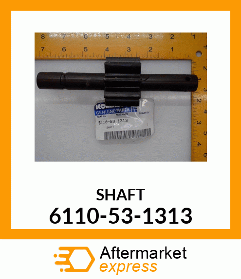 SHAFT 6110-53-1313