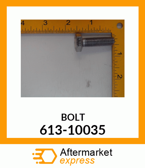 BOLT 613-10035