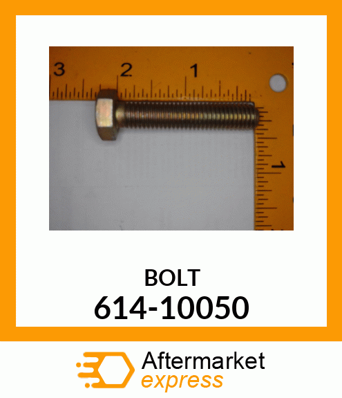 BOLT 614-10050