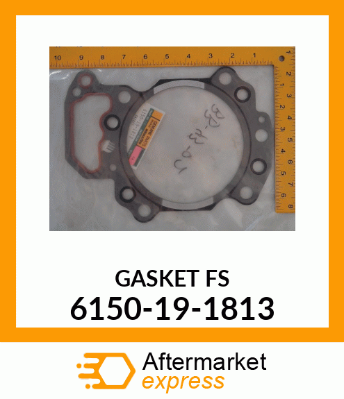 GASKET FS 6150-19-1813