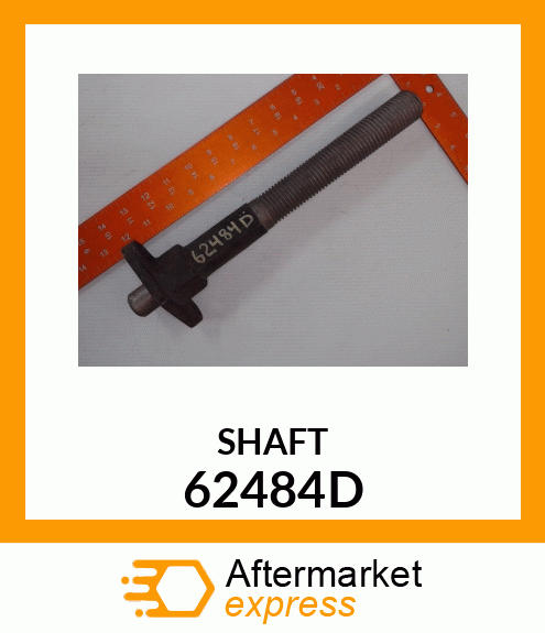 SHAFT 62484D