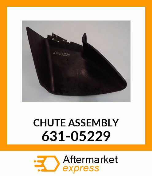 CHUTE ASSEMBLY 631-05229