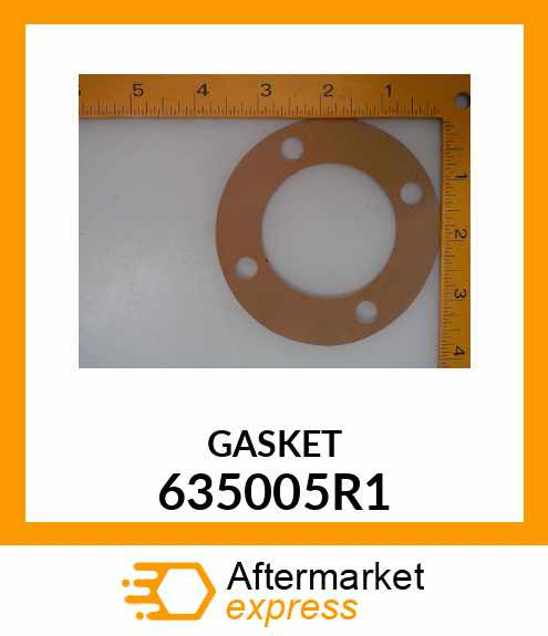 GASKET 635005R1