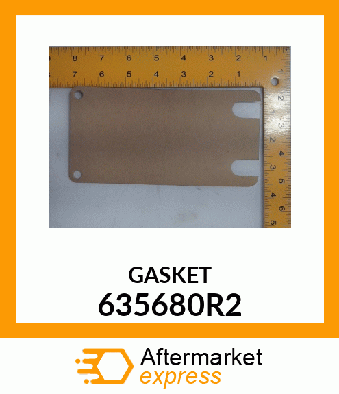 GASKET 635680R2