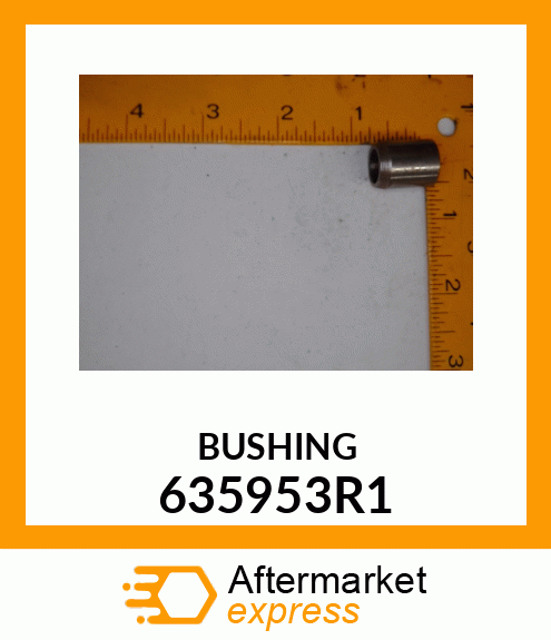 BUSHING 635953R1