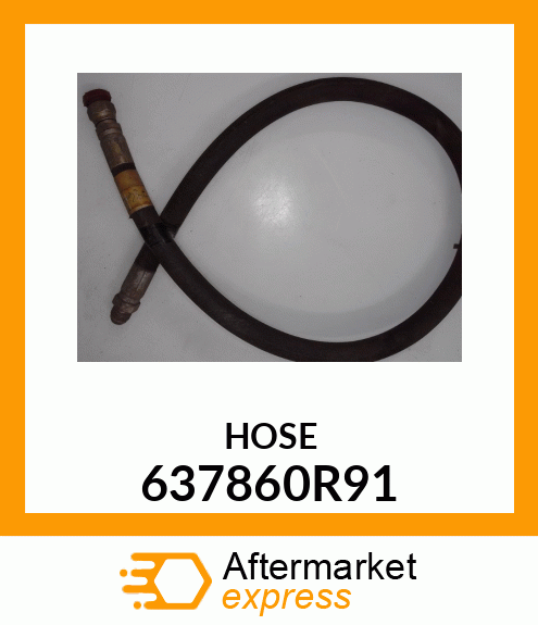 HOSE 637860R91