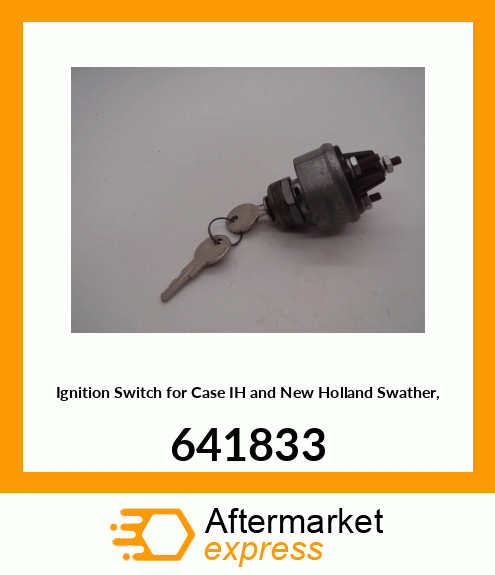 Ignition Switch for IH and New Holland Swather, 641833 641833