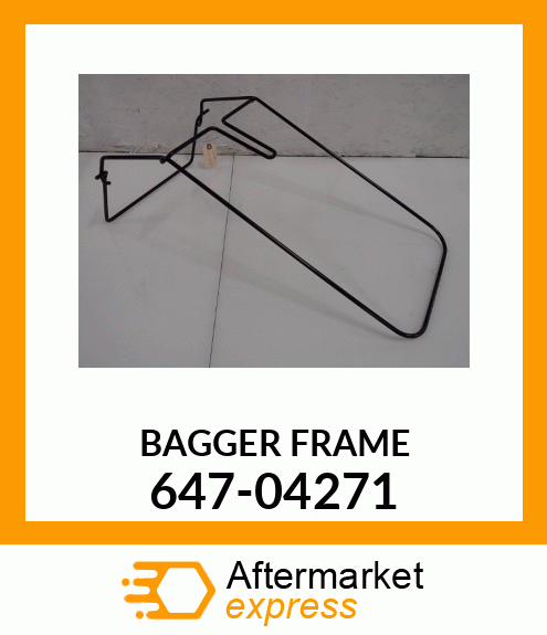 BAGGER FRAME 647-04271