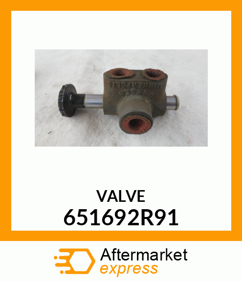 VALVE 651692R91