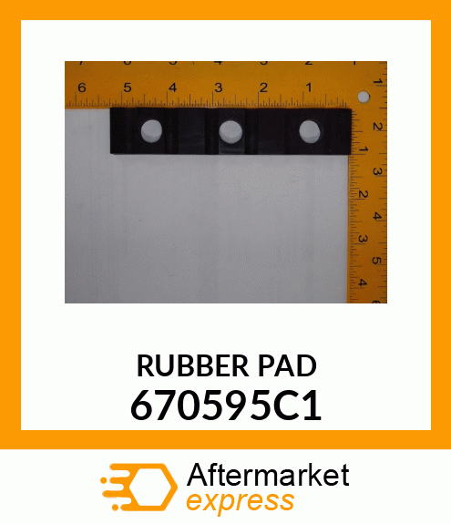 RUBBER PAD 670595C1