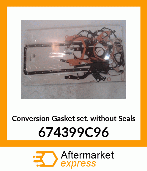 Conversion Gasket Set without Seals 674399C96